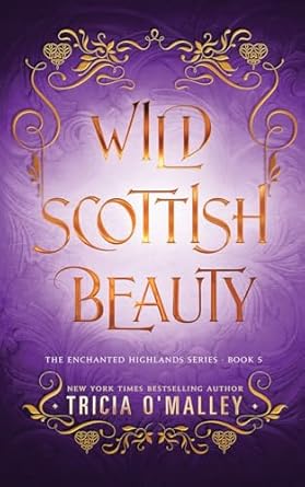 Wild Scottish Beauty: A fun opposites attract magical romance