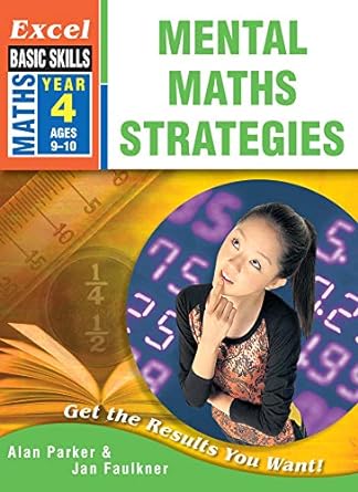 Excel Basic Skills Workbook: Mental Maths Strategies Year 4