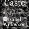 Caste: The International Bestseller