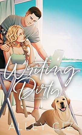 Writing Dirty: Illustrated Special Edition