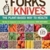 Forks Over Knives: the Plant-based Way to Health