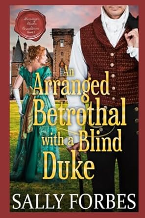Αn Arranged Betrothal with a Blind Duke: A Historical Regency Romance Novel