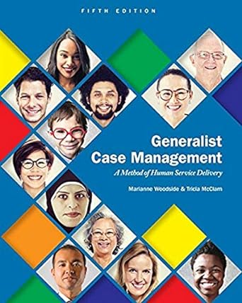 Generalist Case Management : A Method of Human Service Delivery