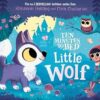 Ten Minutes to Bed: Little Wolf: A brand-new picture book from the world of the No.1 bestselling Ten Minutes to Bed series