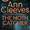 The Moth Catcher: A Vera Stanhope Novel 7