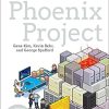 Phoenix Project: A Novel about It, Devops, and Helping Your Business Win