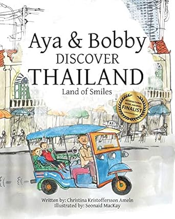 Aya & Bobby Discover Thailand: -Land of Smiles-: 1