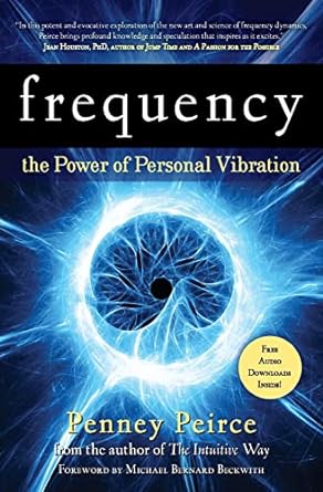 Frequency: The Power of Personal Vibration