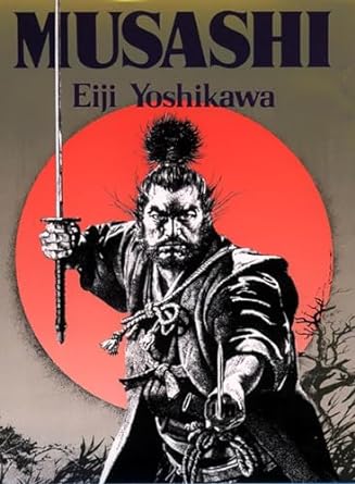 Musashi: An Epic Novel of the Samurai Era