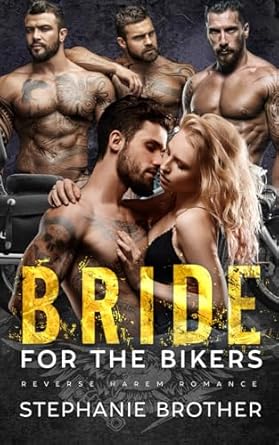 Bride for the Bikers: An MC Reverse Harem Romance