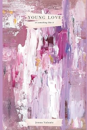 Young Love or Something Like It