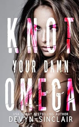 Knot Your Damn Omega