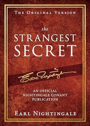 The Strangest Secret: An Official Nightingale Conant Publication