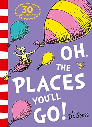 Oh, The Places You'll Go! [30th Anniversary Edition]