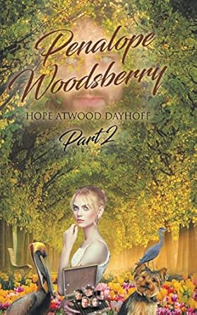 Penalope Woodsberry: Part 2