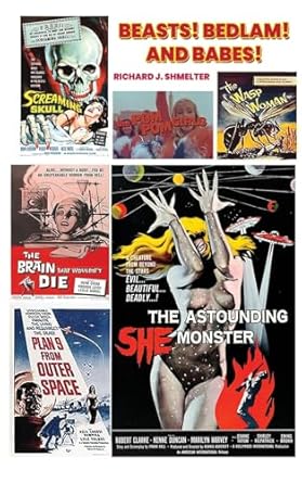 Beasts! Bedlam! And Babes! (hardback)