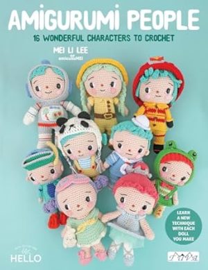 Amigurumi People: 16 Wonderful Characters to Crochet