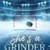 She’s A Grinder: A Fake Dating Sports Romance