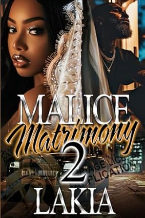 Malice Matrimony 2: An African American Romance