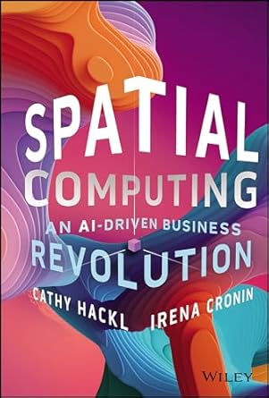 Spatial Computing: An AI-Driven Business Revolution