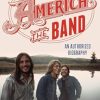 America, the Band: An Authorized Biography