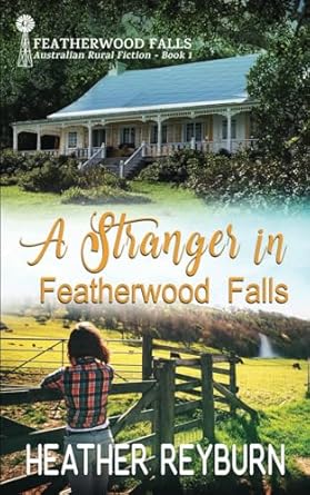 A Stranger in Featherwood Falls: 1