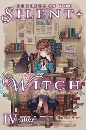 Secrets of the Silent Witch, Vol. 4.5 -after-: Casebook of the Silent Witch