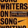 Songwriters On Songwriting: Revised And Expanded