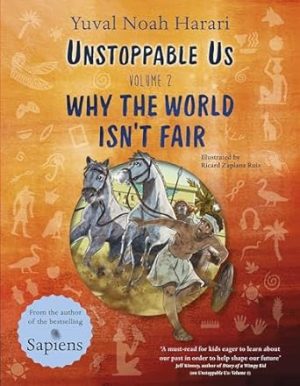 Unstoppable Us Volume 2: Why the World Isn't Fair