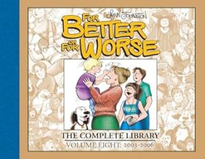 For Better or For Worse: The Complete Library, Vol. 8