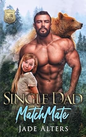 Single Dad Matchmate: A Bear Shifter Romance