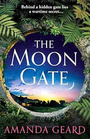 The Moon Gate: The mesmerising story of a hidden house and...