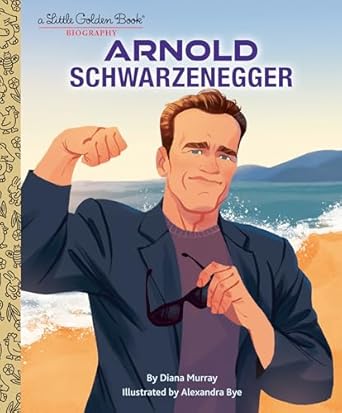 LGB Arnold Schwarzenegger: A Little Golden Book Biography