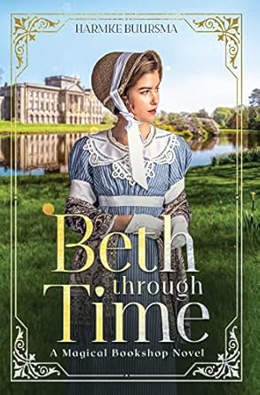 Beth Through Time: A Magical Bookshop Novel (3)