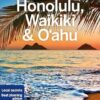Lonely Planet Honolulu Waikiki & Oahu