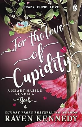 For the Love of Cupidity: The sizzling romance from the bestselling author of The Plated Prisoner series