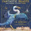 Fantastic Beasts ILLUSTR HB: Illustrated Edition
