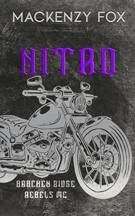 Nitro: (Bracken Ridge Rebels MC): Special Edition