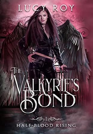 The Valkyrie’s Bond (1)