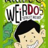 Totally Weird! (WeirDo 5)