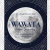 Wawata - Moon Dreaming: Daily wisdom guided by Hina, the Maori moon