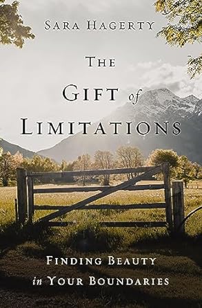 Gift Of Limitations: Finding Beauty In Your Boundaries