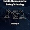 Robotic Nondestructive Testing Technology