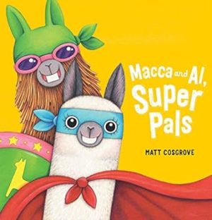 Macca and Al, Super Pals