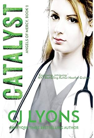 Catalyst: Angels of Mercy Book 2 (2)