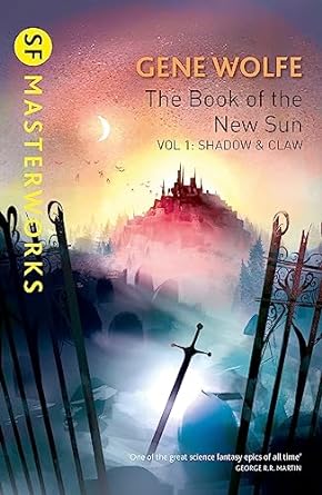 The Book Of The New Sun: Volume 1: Shadow and Claw