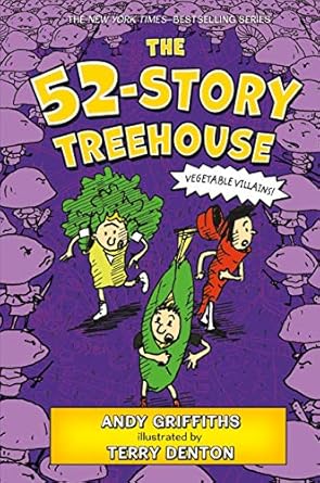 The 52-Story Treehouse: Vegetable Villains!: 4