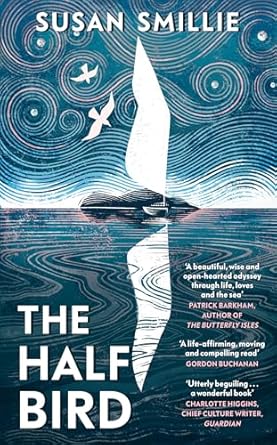 The Half Bird: One woman’s voyage of self-discovery from Land’s End to the shores of Greece