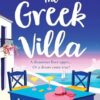 The Greek Villa: A beautiful and utterly addictive summer holiday rom com