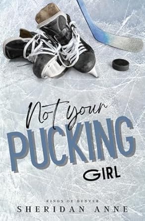Not Your Pucking Girl
